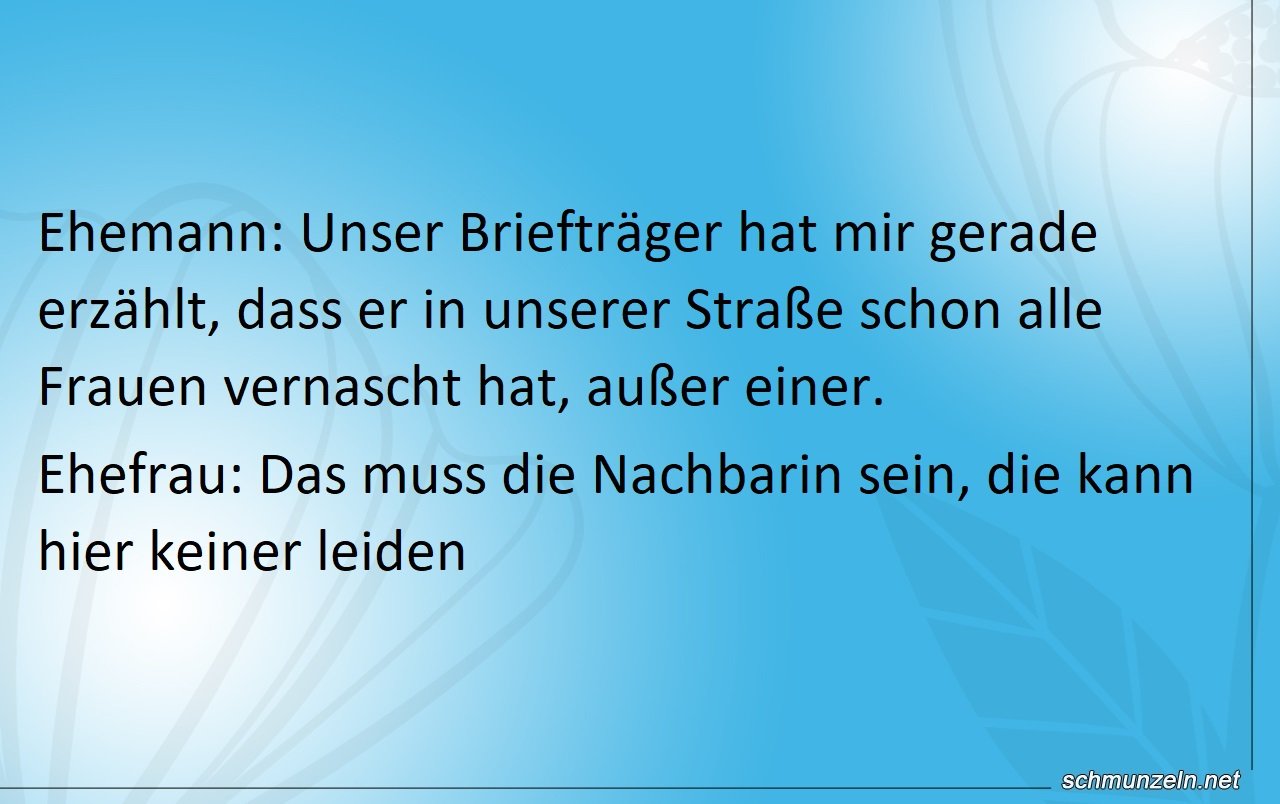 Die ungeliebte Nachbarin beim Briefträger Die ungeliebte Nachbarin beim Briefträger