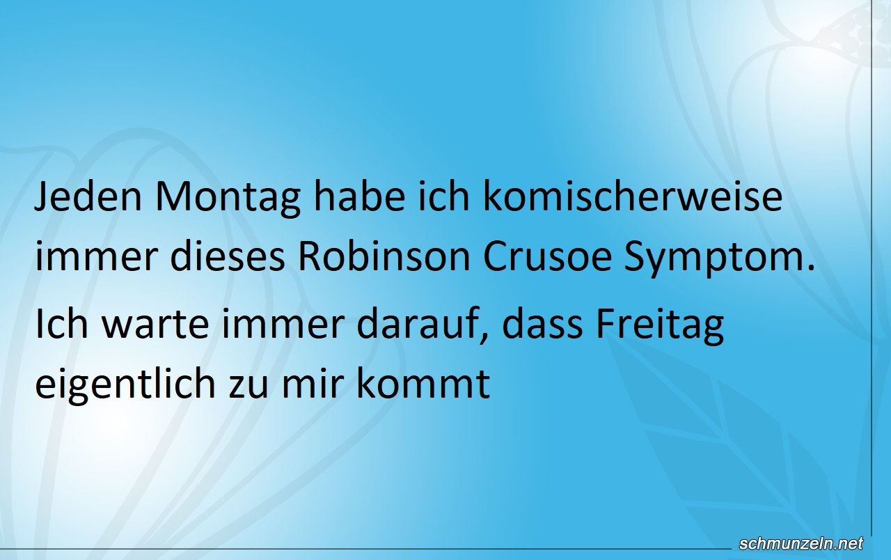 Robinson wartet noch immer auf Freitag Robinson wartet noch immer auf Freitag