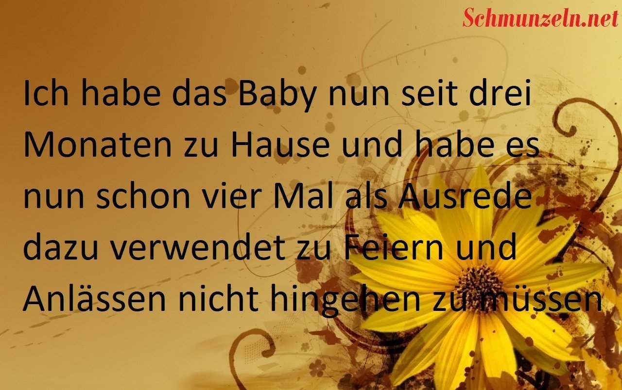 Die perfekte Ausrede mit einem Baby Die perfekte Ausrede mit einem Baby