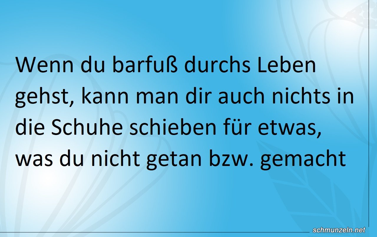 Barfuß durchs Leben gehen Barfuß durchs Leben gehen