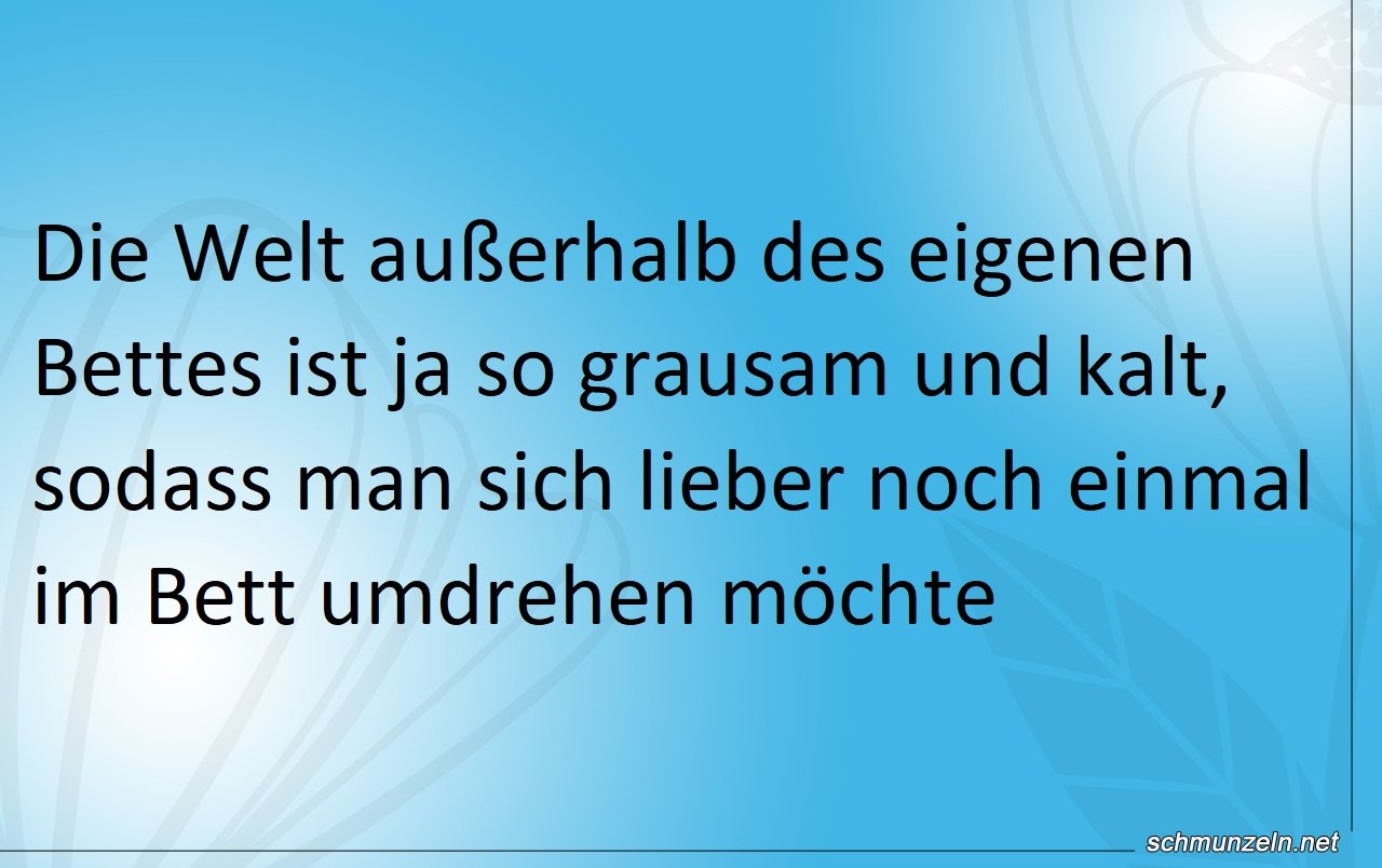 Grausame Welt außerhalb des eigenen Bettes Grausame Welt außerhalb des eigenen Bettes
