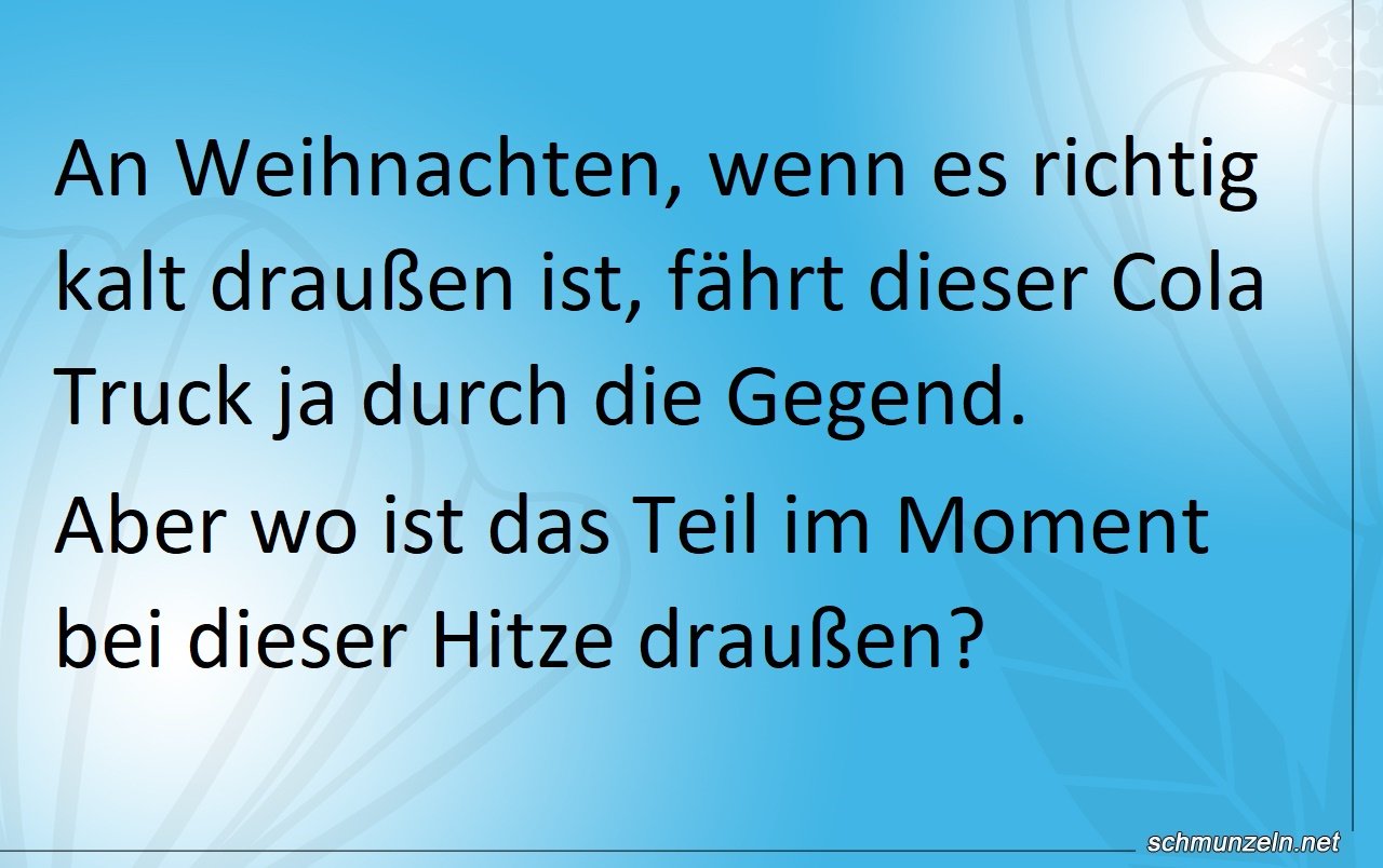 Wo ist der Cola Truck im Sommer? Wo ist der Cola Truck im Sommer?