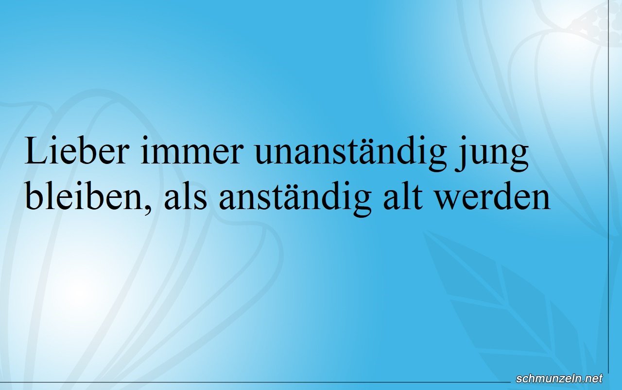 Immer unanständig jung bleiben Immer unanständig jung bleiben