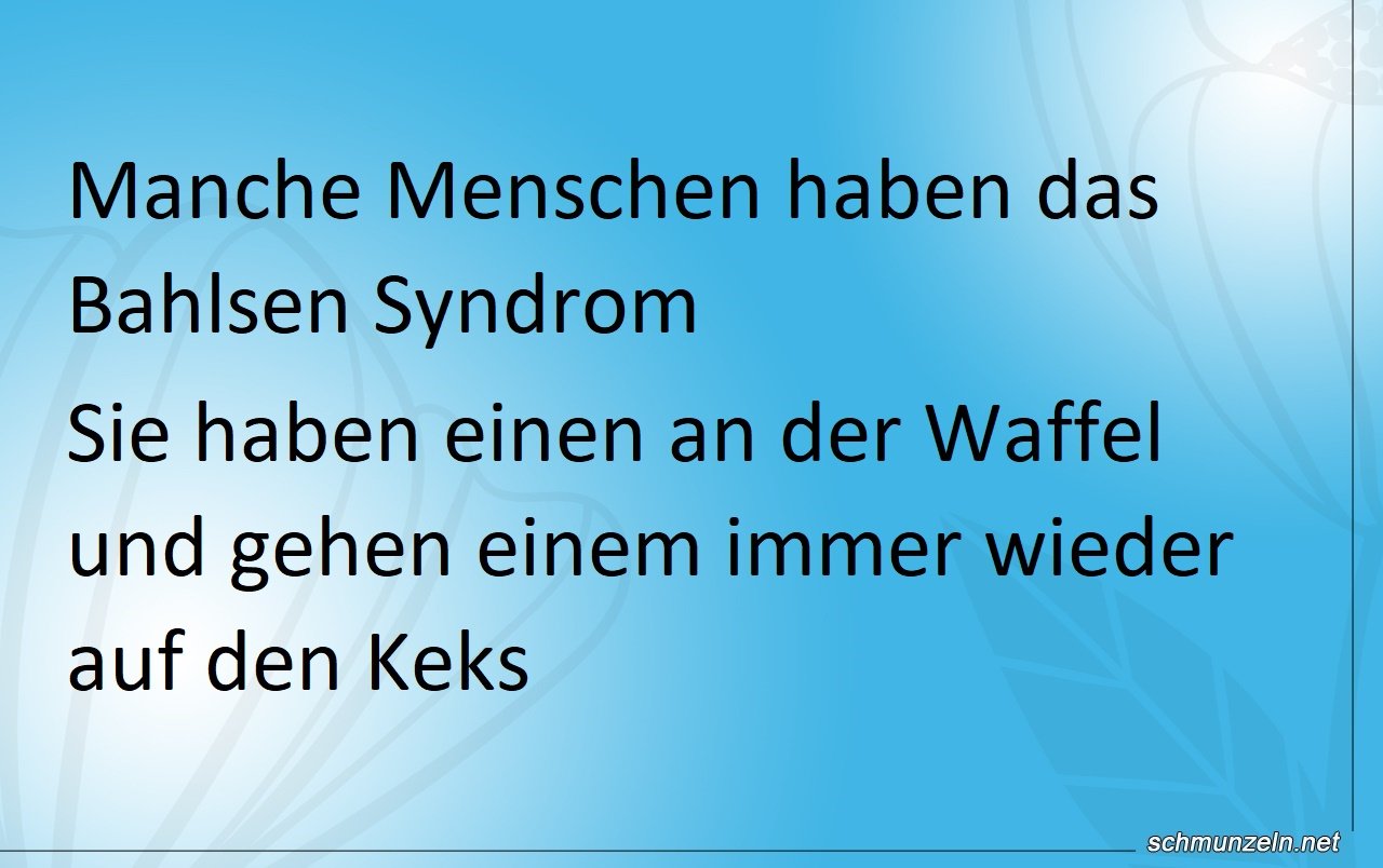 Das Bahlsen Syndrom bei den Menschen Das Bahlsen Syndrom bei den Menschen
