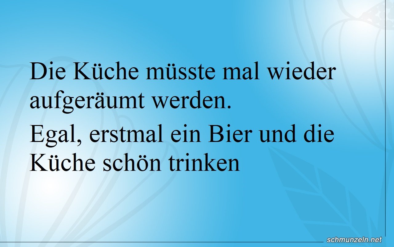 Die Küche müsste mal wieder aufgeräumt werden Die Küche müsste mal wieder aufgeräumt werden
