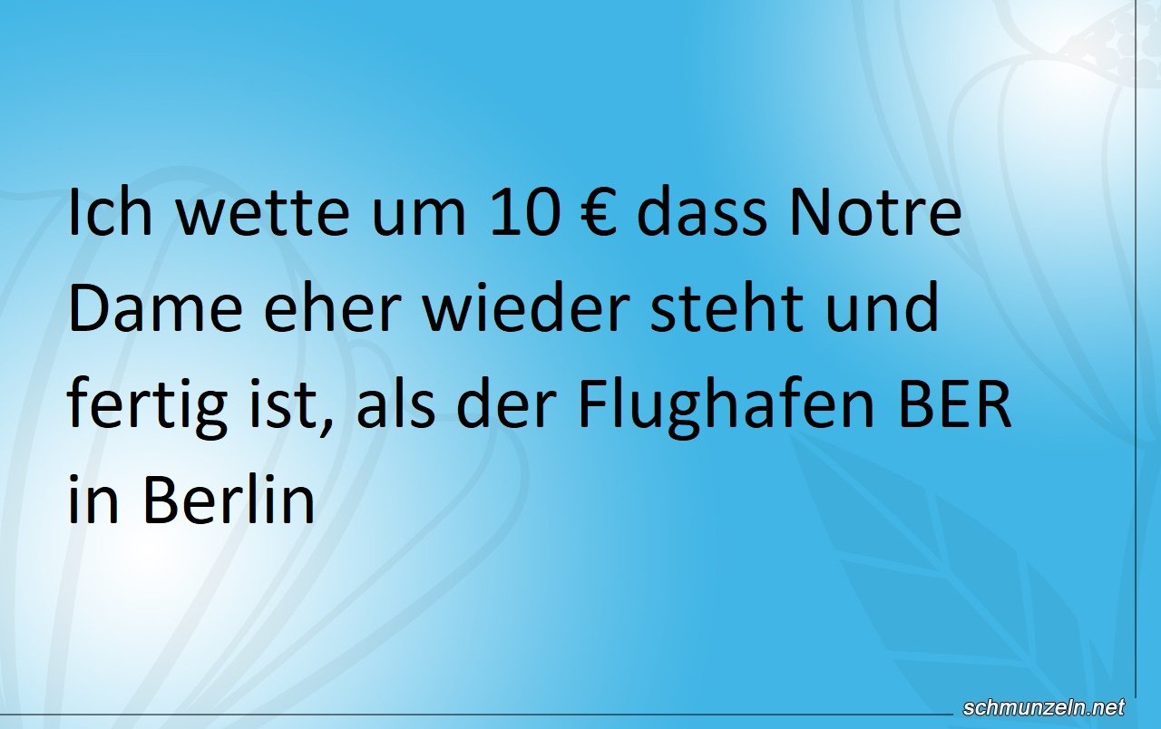 Notre Damm vs. Berliner Flughafen BER Notre Damm vs. Berliner Flughafen BER