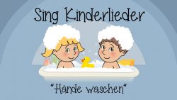 haende waschen kinderlieder zum