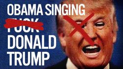 Obama singt " F*** Donald Trump " obama singt f donald trump