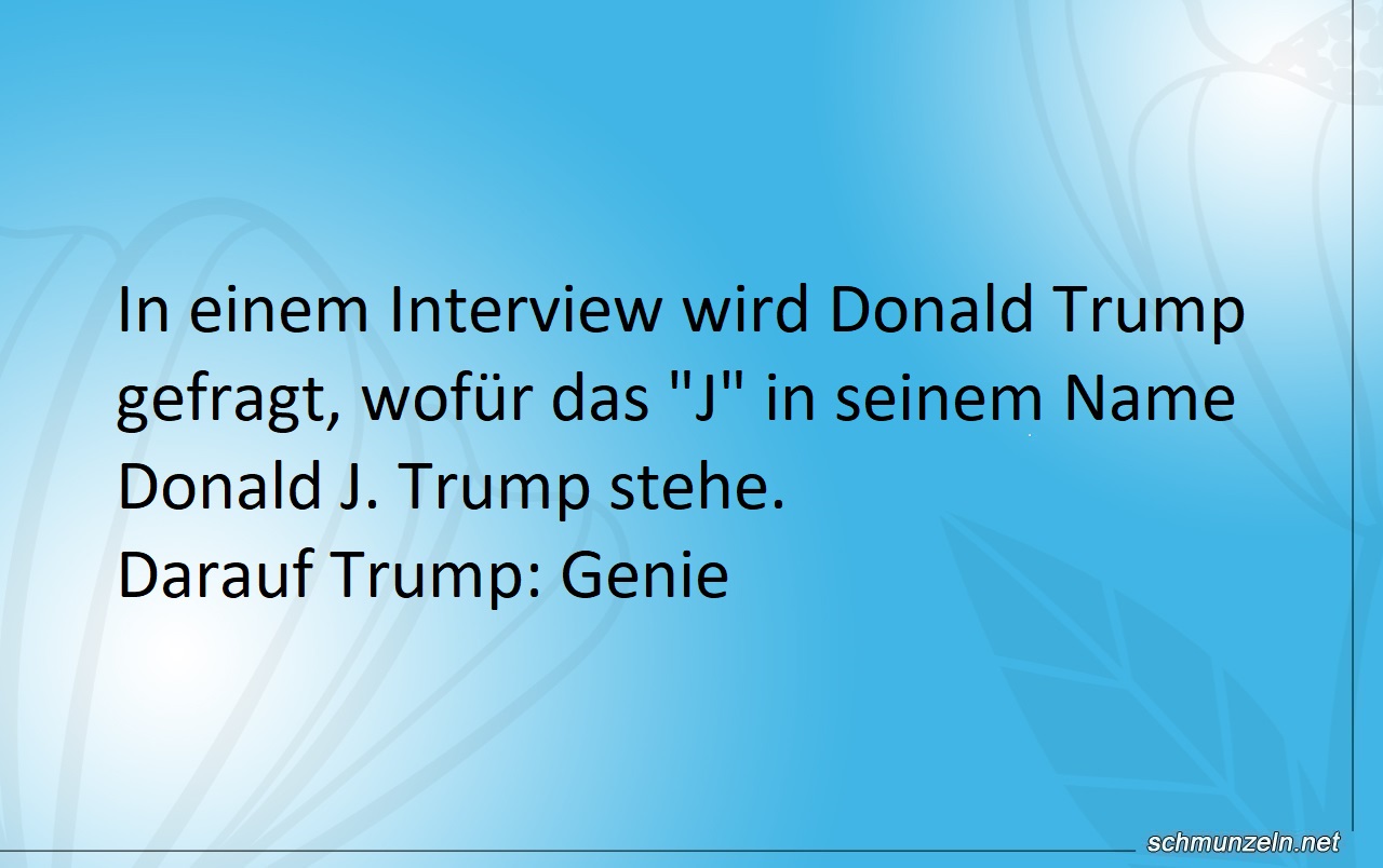 wofür das "J" im Name von Donald J. Trump steht wofür das "J" im Name von Donald J. Trump steht
