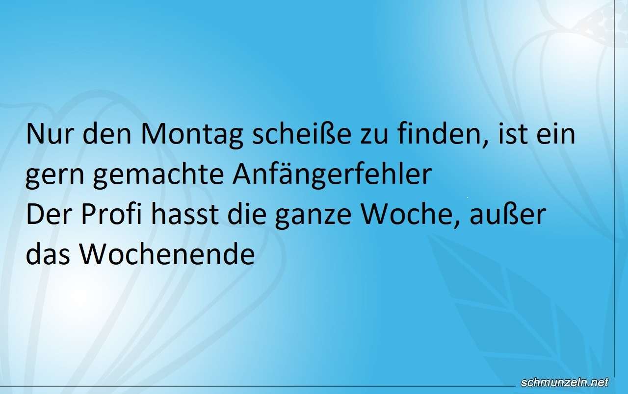 montag scheisse