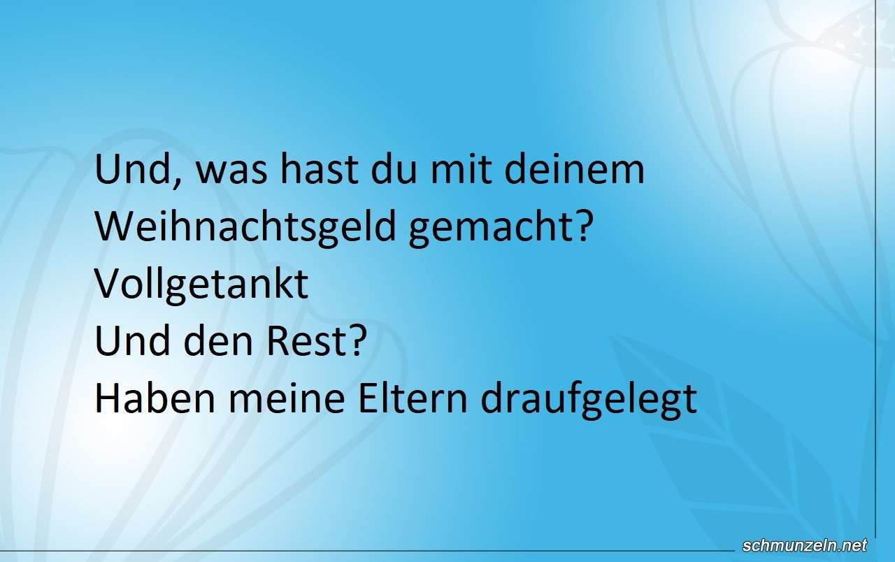 Und, was hast du mit deinem Weihnachtsgeld gemacht? weihnachtsgeld ausgegeben