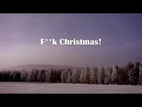 Eric Idle - F**K Christmas (Official Lyric Video) fucking christmas