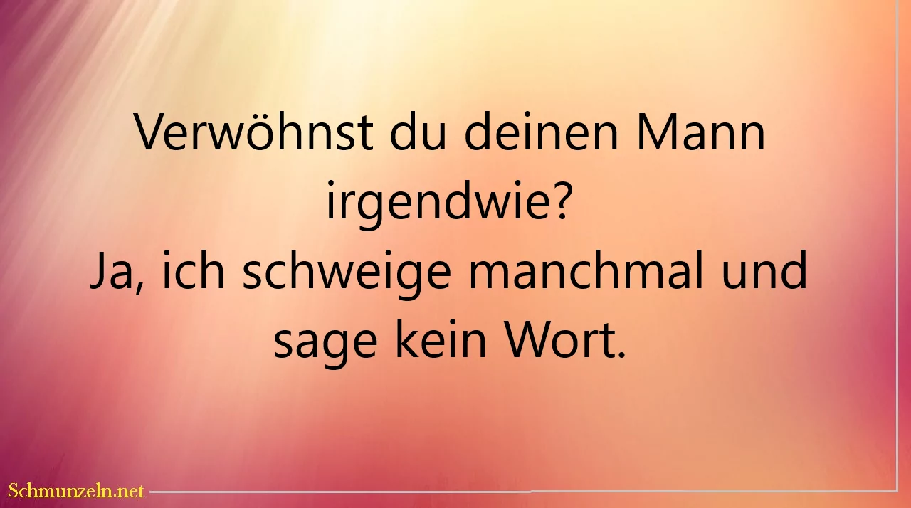mann verwoehnen