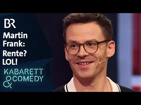 Rente? LOL | BR Kabarett & Comedy rente lol